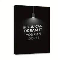 Καμβάς 40x30cm if you can dream it you can do it! #4
